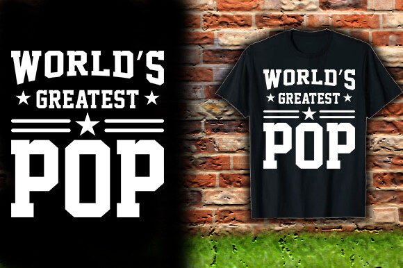 Download WORLD'S GREATEST POP TSHIRT DESIGN - Premium Bundle